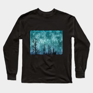 Raging Storms Wanted Long Sleeve T-Shirt